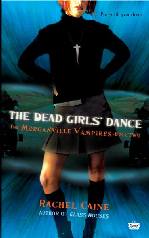 Morganville Vampires: A Dança das Meninas Mortas - Rachel Caine