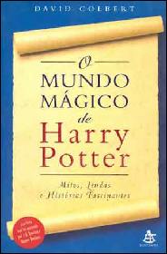 O Mundo Mágico de Harry Potter - David Colbert