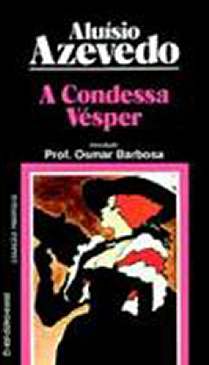 A Condessa Vésper - Aluísio Azevedo