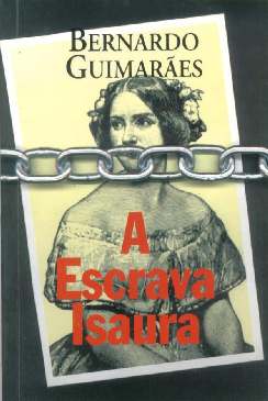 A Escrava Isaura - Bernardo Guimarães