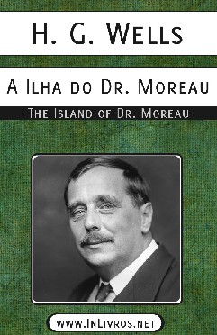 A Ilha do Dr. Moreau - H. G. Wells