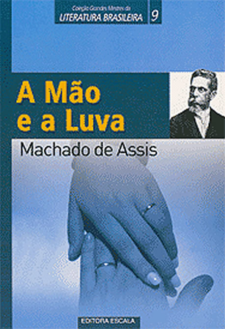 A Mão E A Luva - Machado De Assis - Traça Livraria e Sebo