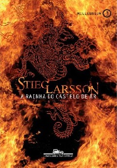 A Rainha do Castelo de Ar - Stieg Larsson