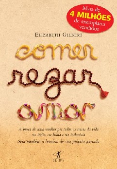 Comer, Rezar, Amar - Elizabeth Gilbert