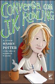 Conversa com J. k. Rowling - Lindsey Fraser