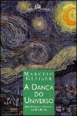 A Dança do Universo - Marcelo Gleiser