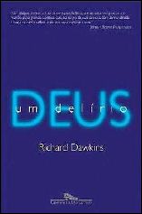 Deus, um Delírio - Richard Dawkins