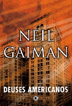 Deuses Americanos - Neil Gaiman