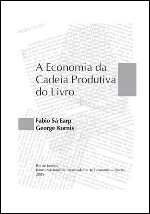 A Economia da Cadeia Produtiva do Livro - Fábio Sá Earp e George Kornis