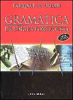 Gramática da Língua Portuguesa - Pasquale Cipro Neto