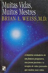 Muitas Vidas, Muitos Mestres - Brian L. Weiss