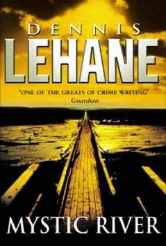 Sobre Meninos e Lobos - Dennis Lehane