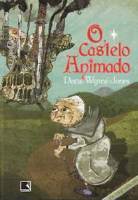 O Castelo Animado (Howl s Moving Castle) - Diana Wynne Jones