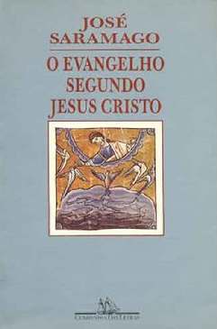O Evangelho Segundo Jesus Cristo - José Saramago
