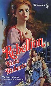 Rebelde (Rebellion) - Nora Roberts