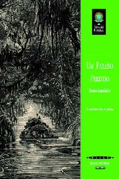 Um Paraíso Perdido - Euclides da Cunha